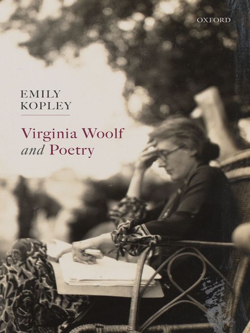 Title details for Virginia Woolf and Poetry by Emily Kopley - Wait list
